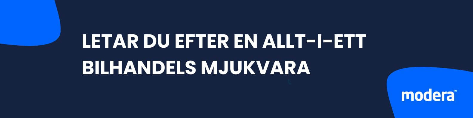 LETAR DU EFTER EN ALLT-I-ETT BILHANDELS MJUKVARA